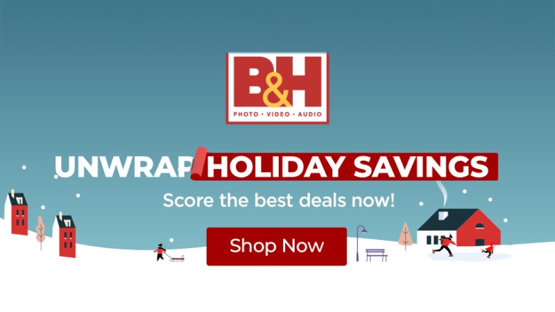 B&H 2025 Holiday Sale 