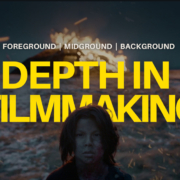 Depth in Filmmaking: Foreground Midground Background - Thumbnail