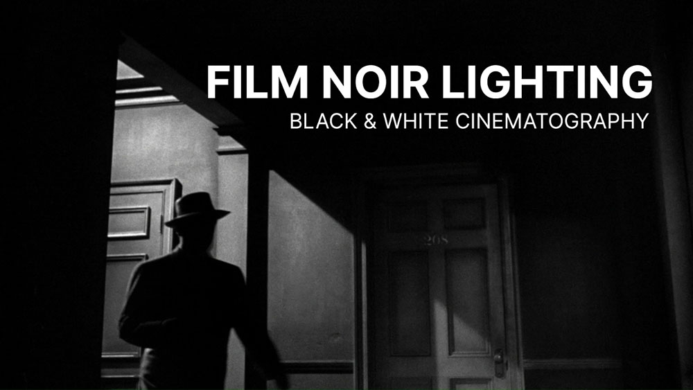 Film Noir Lighting: Black and White Cinematography - Thumbnail