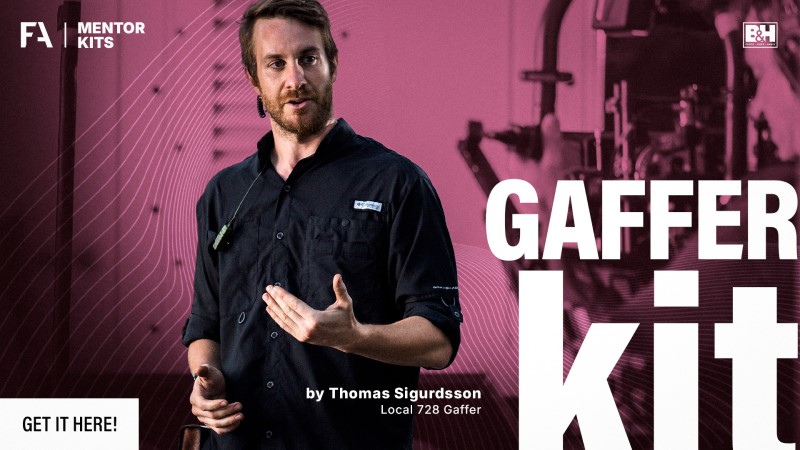 THE ULTIMATE GAFFER’S KIT