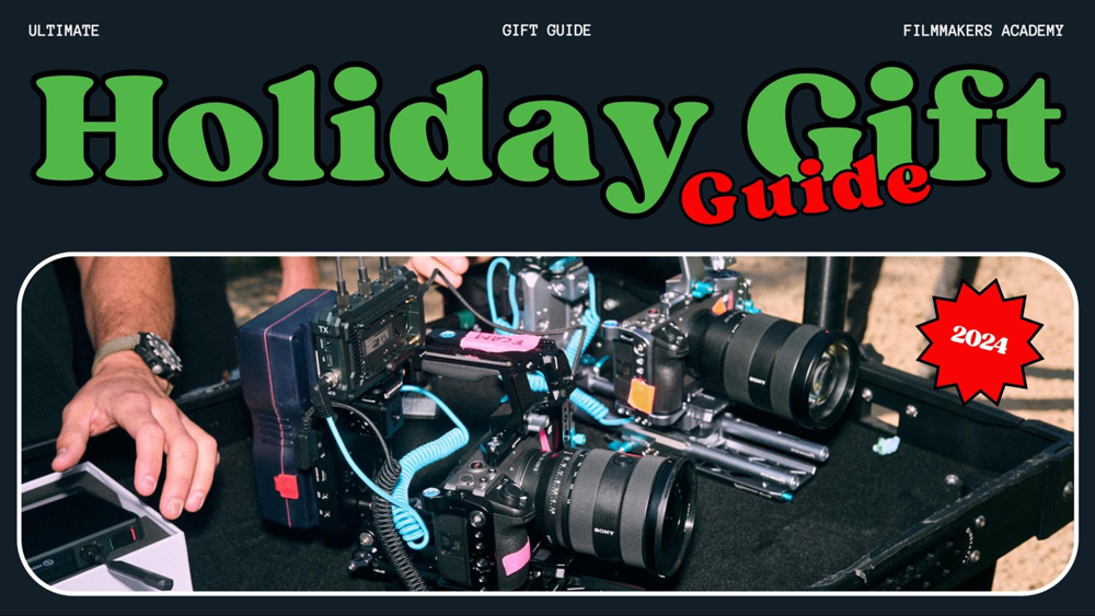 Holiday Gift Guide for Filmmakers 2024 Thumbnail
