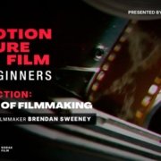 Motion Picture Film for Beginners: Introduction - DNA of Filmmaking